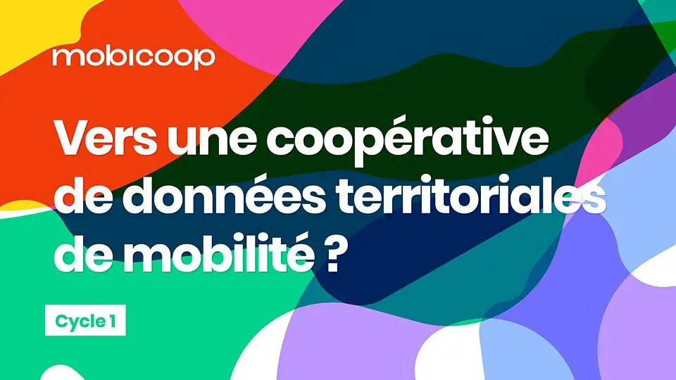 Paris, le 17/09 : derniers jours pour vous inscrire à la rencontre : « Vers une coopérative de données territoriales de mobilité? » – par Mobicoop