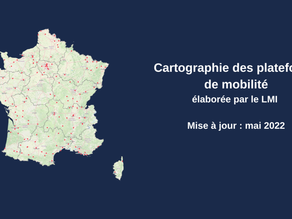 Cartographie des plateformes de mobilité du LMI [mai 2022]