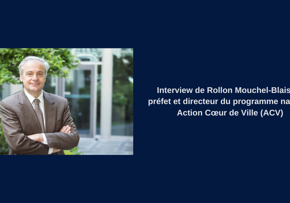 [Interview] Action cœur de ville acte 2 : sobriété foncière et mobilité durable