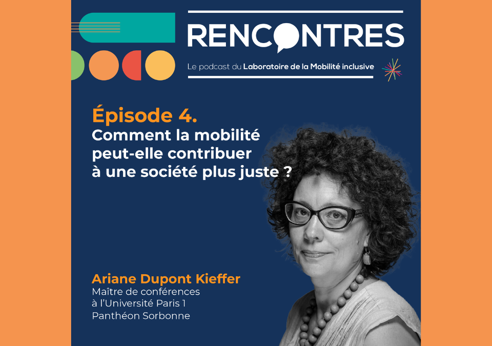 [Podcast #4] RENCONTRES. Ariane Dupont Kieffer, Maître de conférences à l’Université Paris 1 Panthéon Sorbonne 