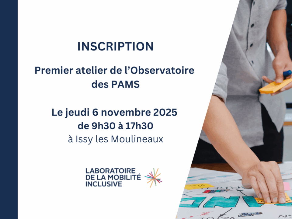 [Inscription] Premier atelier de l’Observatoire des PAMS et de la mobilité solidaire : Un Observatoire pour quoi faire ?