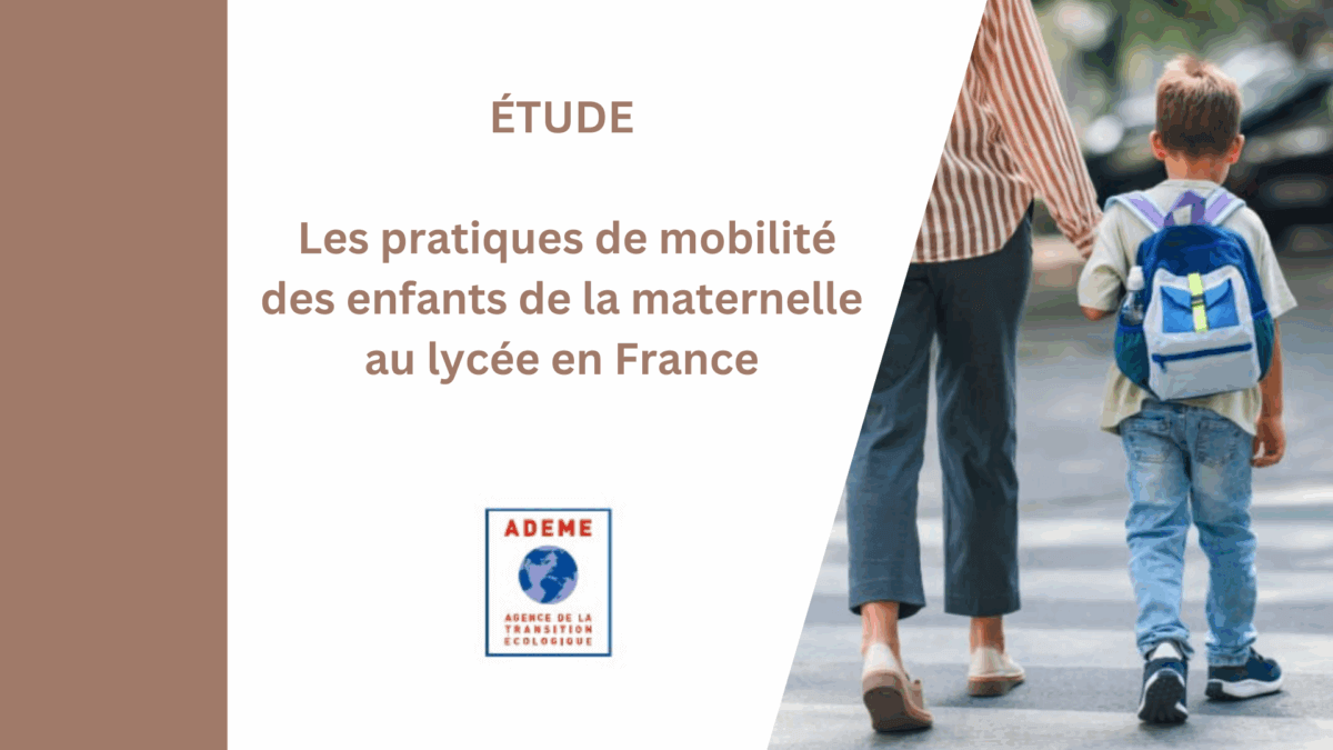 [Étude] Les pratiques de mobilité des enfants de la maternelle au lycée en France