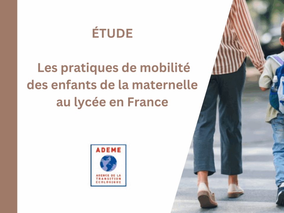 [Étude] Les pratiques de mobilité des enfants de la maternelle au lycée en France