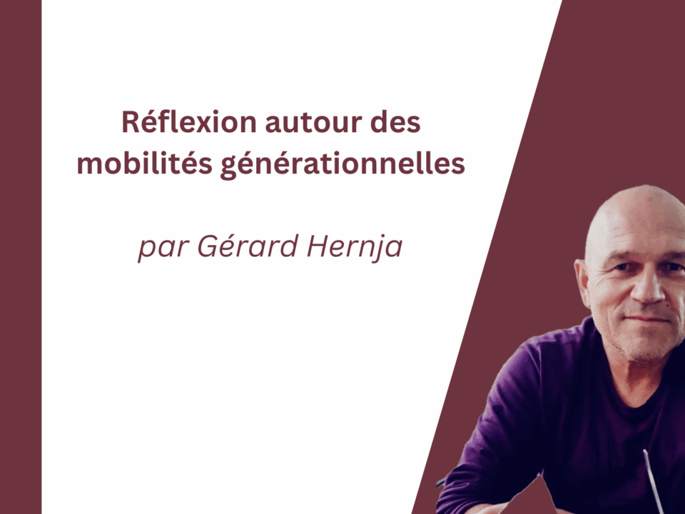 Réflexion autour des mobilités générationnelles