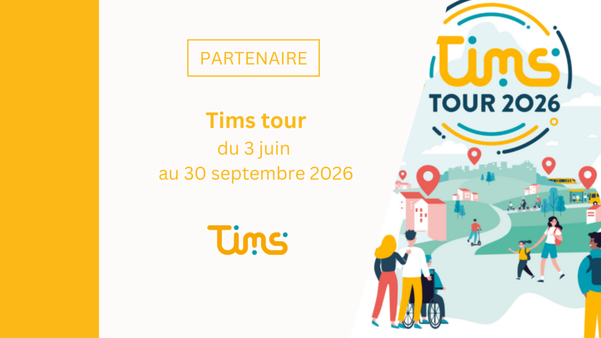 [Partenaire] Programme TIMS : 3ᵉ édition des rencontres à Paris avant le TIMS Tour du 3 juin au 30 septembre 2026