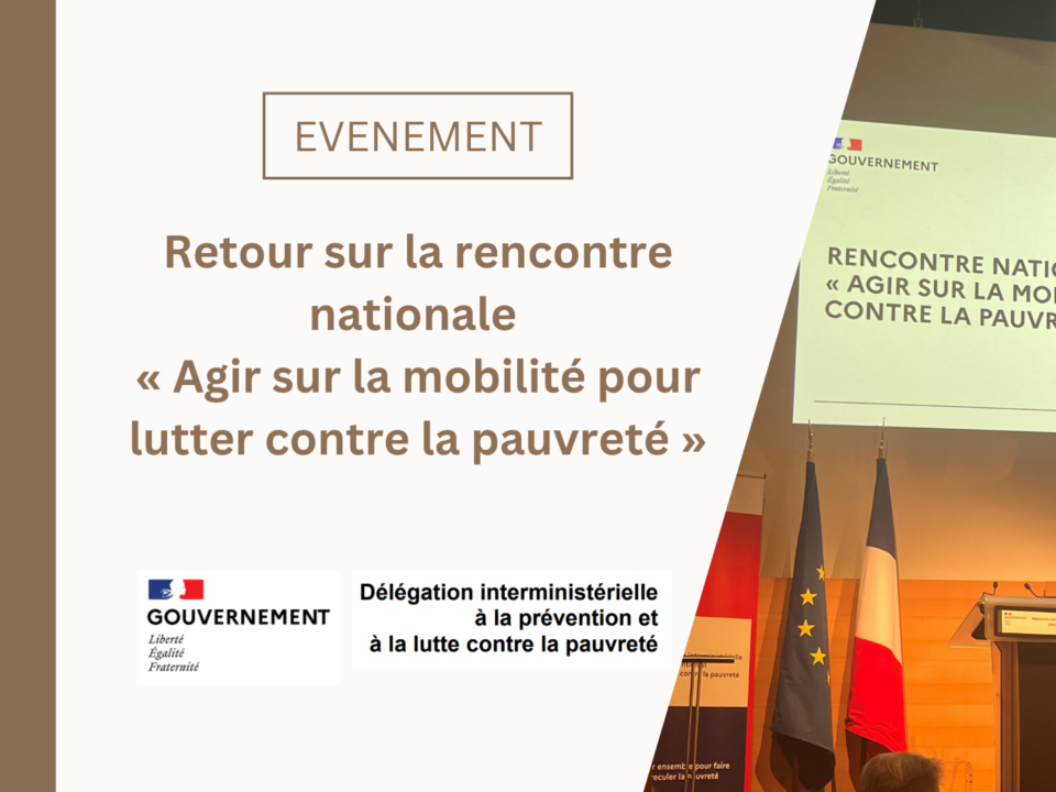 Retour sur la rencontre nationale « Agir sur la mobilité pour lutter contre la pauvreté », du 21 mai 2026
