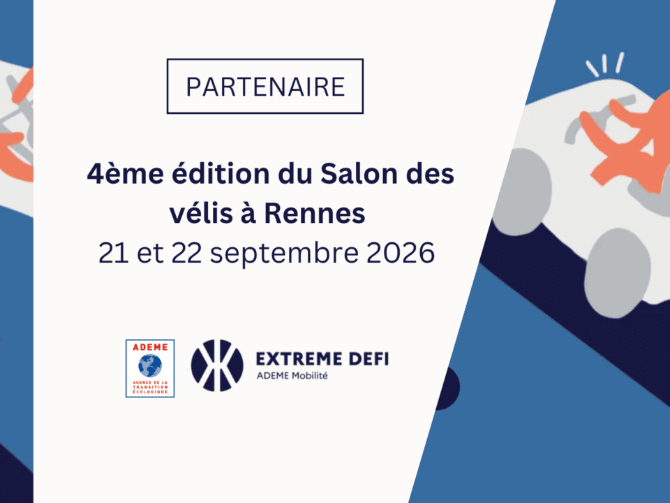 [Partenariat]  L’ADEME organise la 4eme édition du Salon des vélis à Rennes les 21 et 22 septembre 2026