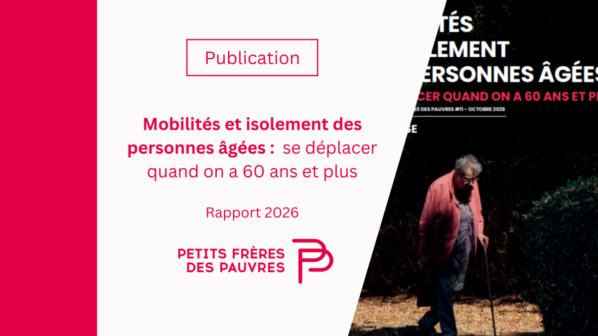 [Publication] Les Petits Frères des Pauvres publie leur rapport 2026 « Mobilités et isolement des personnes âgées »