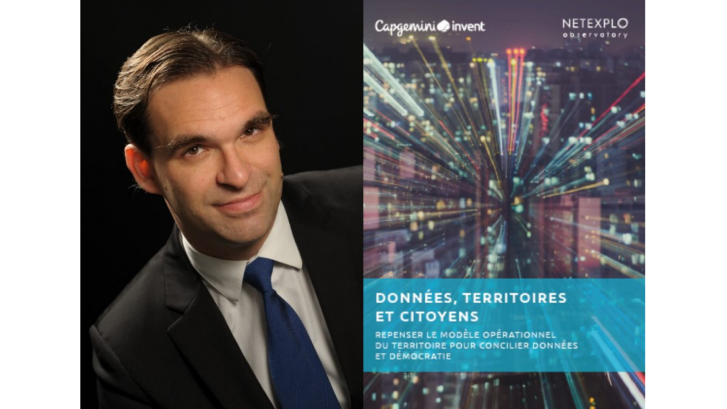 Co-auteur du rapport « Données, territoires et citoyens », Guillaume Cordonnier est Vice-Président responsable de l’activité « smart cities et mobilité » chez Capgemini Invent.