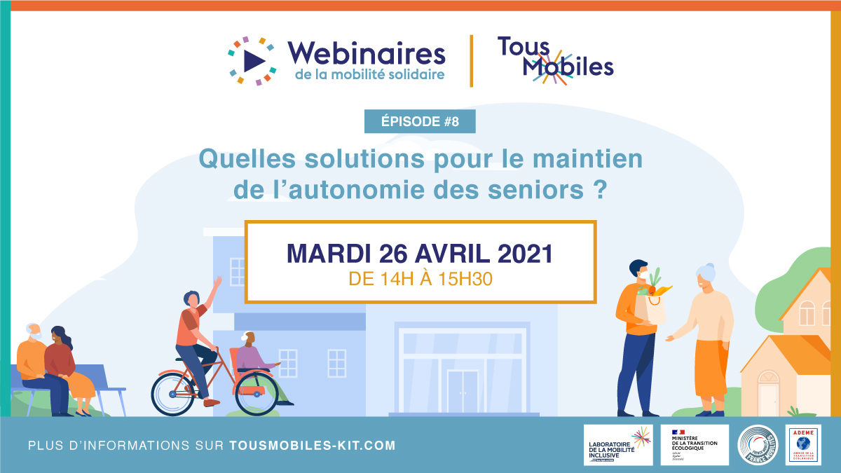 [Tous Mobiles] Replay Webinaire Épisode #8 – Quelles solutions pour le maintien de l’autonomie des seniors ?