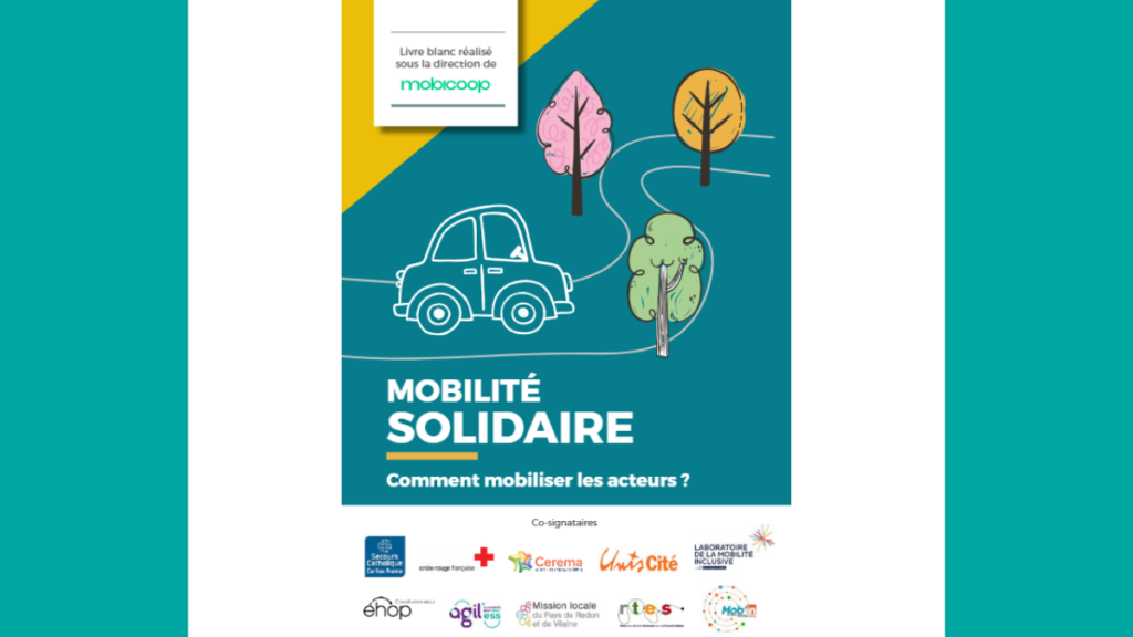 [Publication] « Mobilité solidaire : comment mobiliser les acteurs?» Livre blanc sur l’animation des réseaux d’habitants.