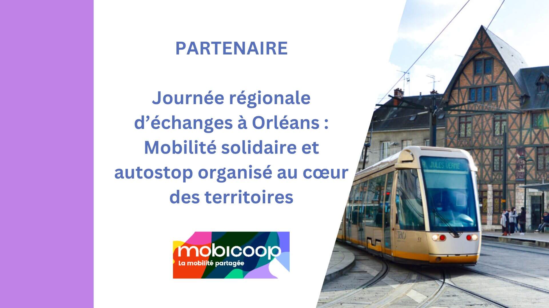[Partenaire] Journée régionale d’échanges à Orléans : Mobilité solidaire et autostop organisé au cœur des territoires